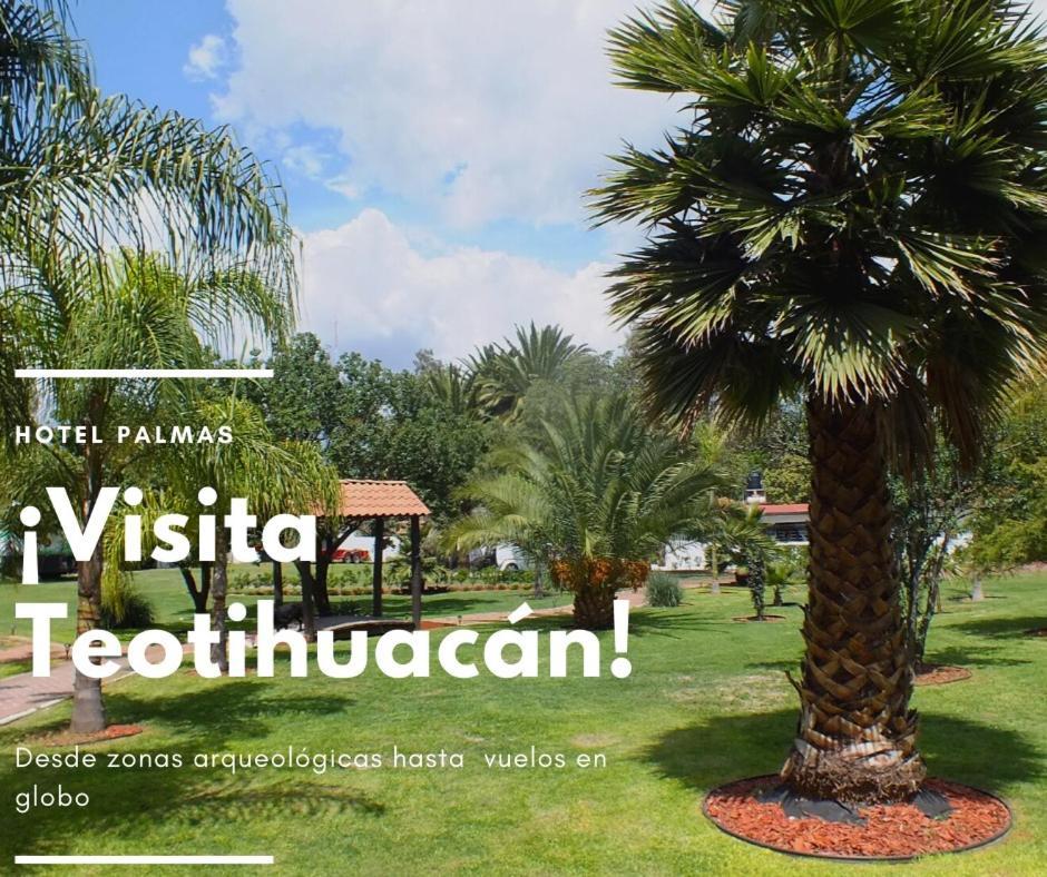 Hotel Palmas Teotihuacan ซาน ฮวน ตีโอตีฮัวคัน ภายนอก รูปภาพ